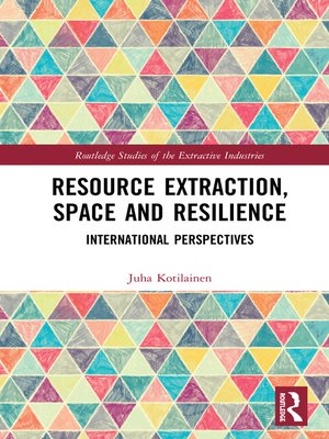 cover image of Resource Extraction, Space and Resilience